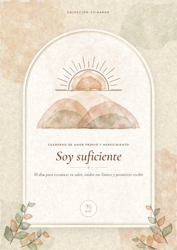Portada real del ebook: Soy Suficiente · Amor Propio en 30 Días